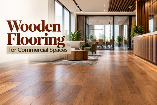 Wooden Flooring for Commercial Spaces By Aavana Greens
